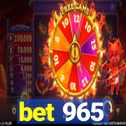 bet 965